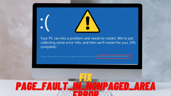 The Best 14 Methods to Fix PAGE_FAULT_IN_NONPAGED_AREA Error