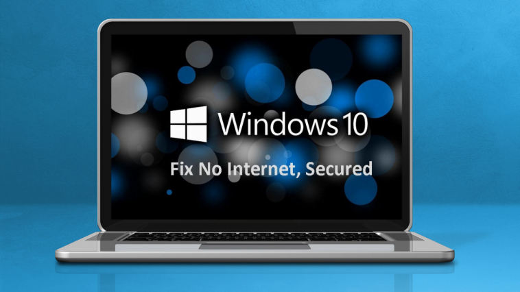 Best 10 Methods to Fix “No Internet Secured” Error on Windows PC